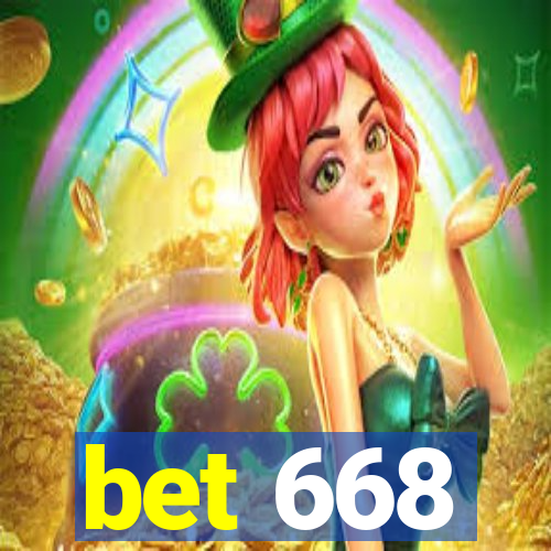 bet 668